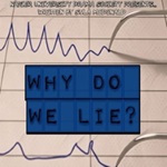 Flyer for Why Do We Lie