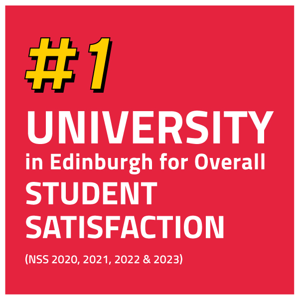 Graphic text reads: Number 1 University in Edinburgh for Overall Student Satisfaction