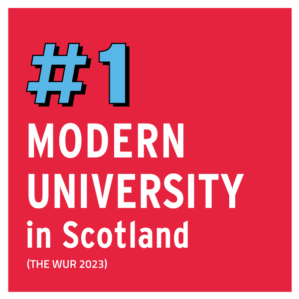 Graphic text reads: Number 1 Modern University in Scotland