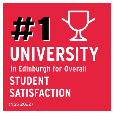 red background with text: Number 1 University in Edinburgh for Overall Student Satisfaction